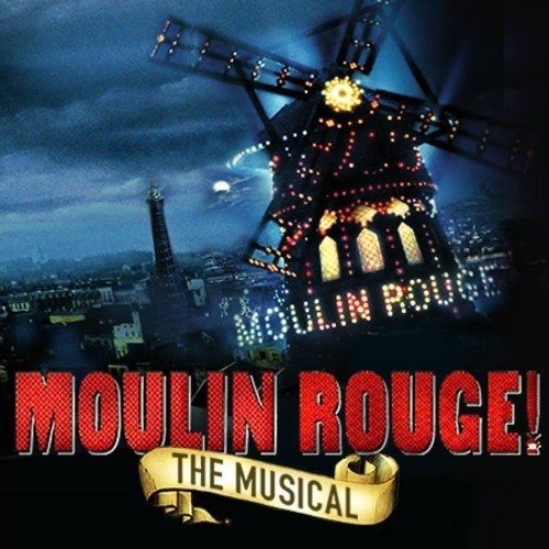 "Moulin Rouge! The Musical"