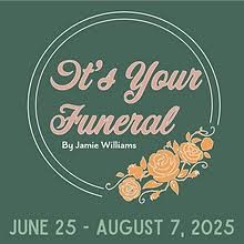 Newport Playhouse "It's Your Funeral"